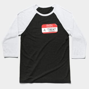 A threat Baseball T-Shirt